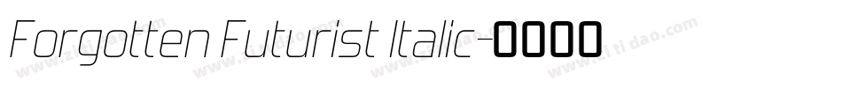 Forgotten Futurist Italic字体转换